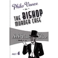 thumbnail image 1 of Pre-Owned The Bishop Murder Case (Philo Vance, 4) (Volume 4), 9781631941832, 1631941836, Paperback, Reissue edition, 1 of 1