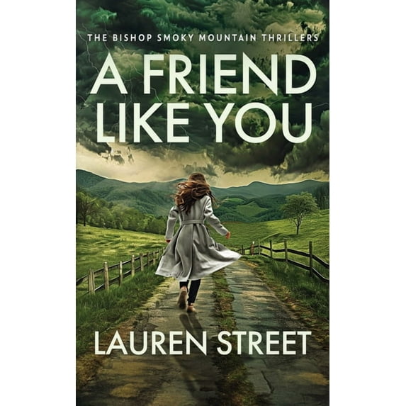 The Bishop Smoky Mountain Thrillers A Friend Like You, Book 8, (Paperback)