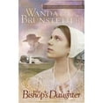 thumbnail image 1 of The Bishop's Daughter (Paperback) by Wanda E Brunstetter, 1 of 1