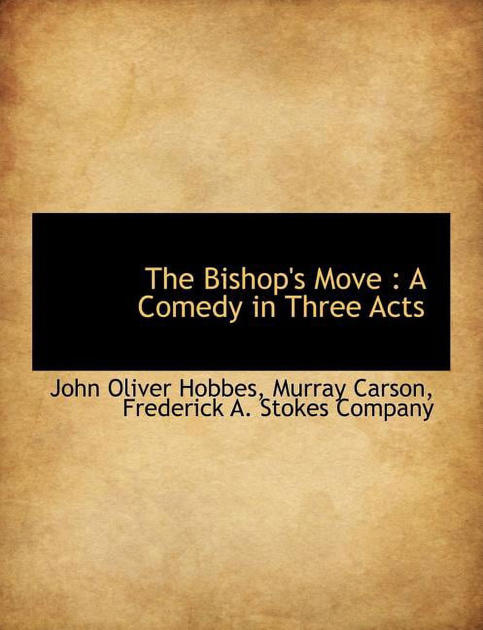 The Bishop's Move : A Comedy in Three Acts (Paperback)