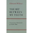 thumbnail image 1 of The Bit Between My Teeth: A Literary Chronicle of 1950-1965, (Paperback), 1 of 2