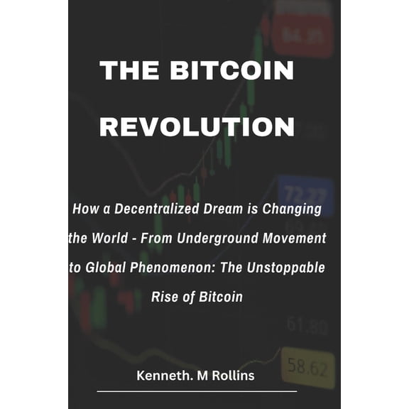 Crypto or Nothing The Bitcoin Revolution: How a Decentralized Dream is Changing the World - From Underground Movement to Global Phenomenon, Book 1, (Paperback)