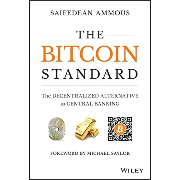 Pre-Owned The Bitcoin Standard: The Decentralized Alternative to Central Banking (Hardcover) 1119473861 9781119473862