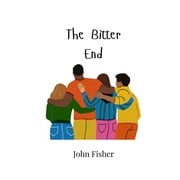 The Bitter End, (Paperback)