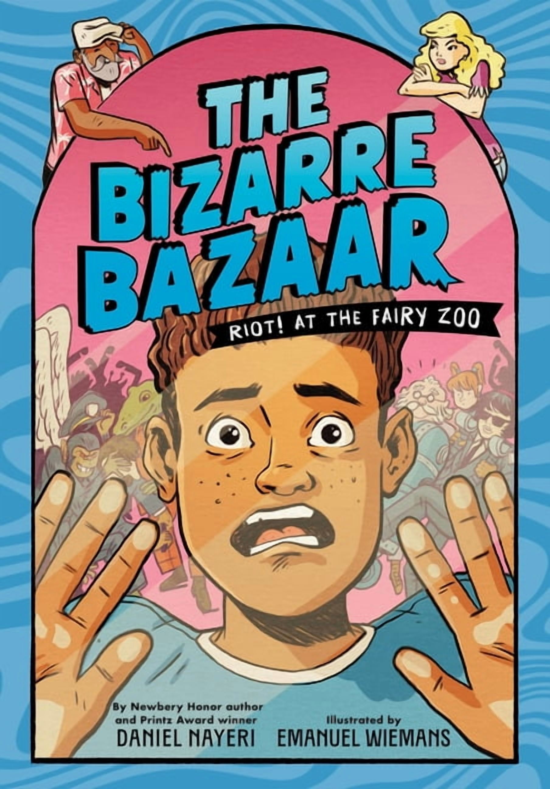 The Bizarre Bazaar The Bizarre Bazaar: Riot! at the Fairy Zoo, Book 3, (Hardcover)