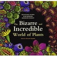 thumbnail image 1 of Pre-Owned The Bizarre and Incredible World of Plants Paperback, 1 of 1