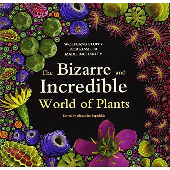 Pre-Owned The Bizarre and Incredible World of Plants Paperback