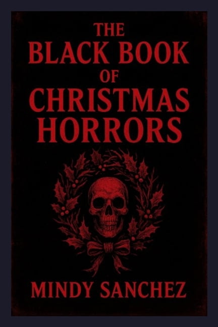 The Black Book Of Christmas Horrors, (Paperback)