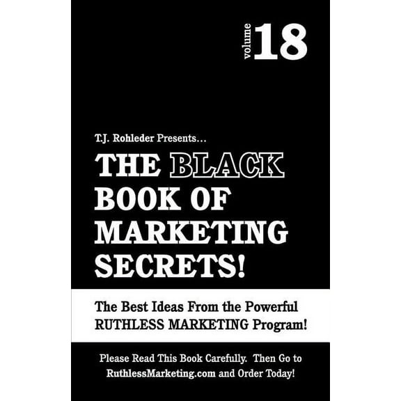 The Black Book of Marketing Secrets, Vol. 18 (Paperback)