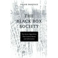 thumbnail image 1 of Pre-Owned The Black Box Society: The Secret Algorithms That Control Money and Information, 1 of 1