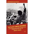 thumbnail image 1 of Pre-Owned The Black Campus Movement: Black Students and the Racial Reconstitution of Higher Education, 19651972 (Contemporary Black History) Hardcover, 1 of 1