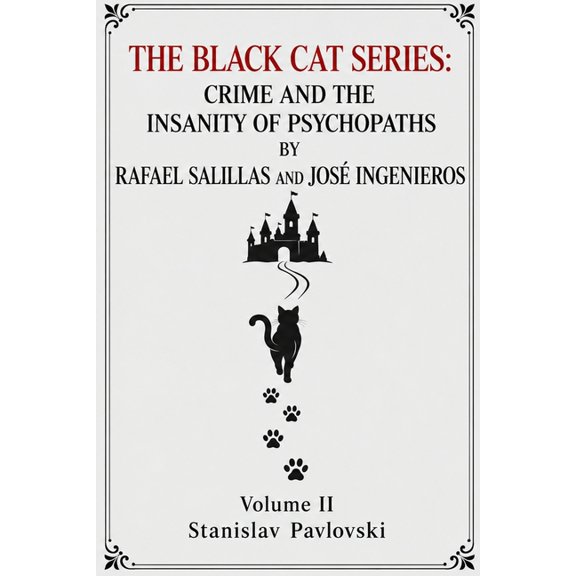 Black Cat The Black Cat Series: Crime and the Insanity of Psychopaths, (Paperback)