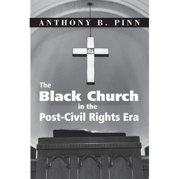 The Black Church in the Post-Civil Rights Era, (Paperback)