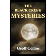 The Black Creek Mysteries, Paperback
