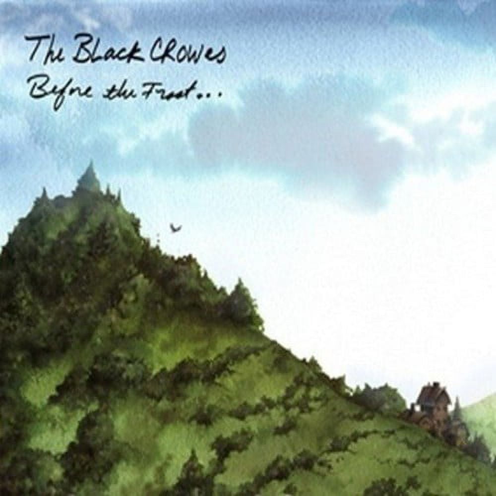 Black Crowes - Before the Frost Until the Freeze Black Crowes - Before the Frost Until the Freeze