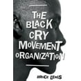 thumbnail image 1 of The Black Cry Movement Organization (Paperback), 1 of 1