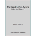 thumbnail image 1 of Pre-Owned The Black Death: A Turning Point in History? (Paperback) 0882756362 9780882756363, 1 of 1