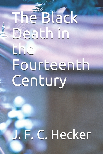 The Black Death in the Fourteenth Century (Paperback)