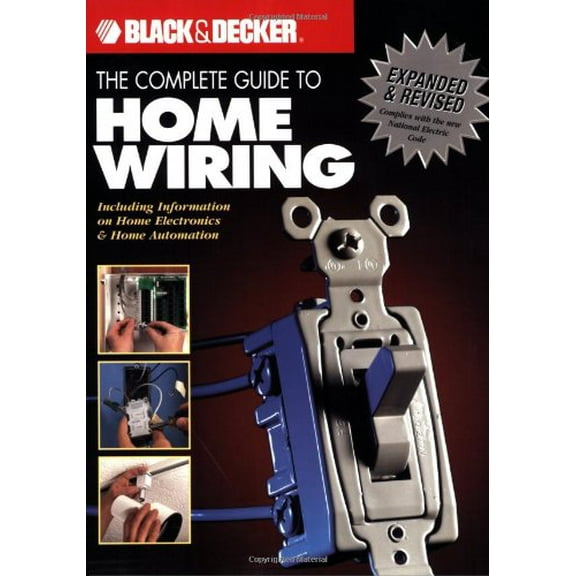 Pre-Owned The Complete Guide to Home Wiring: Including Information on Home Electronics & Wireless Technology (Paperback) 1589232135 9781589232136