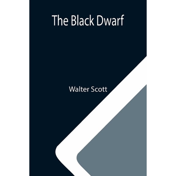 The Black Dwarf, (Paperback)