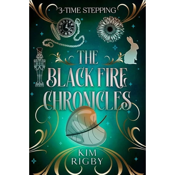 The Black Fire Chronicles Fantasy Book The Black Fire Chronicles: Time Stepping, Book 4, (Paperback)