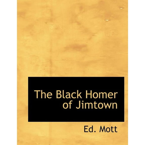 The Black Homer of Jimtown (Paperback)