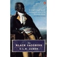 thumbnail image 1 of Pre-Owned The Black Jacobins: Toussaint L'Ouverture and the San Domingo Revolution (Paperback) 0140299815 9780140299816, 1 of 1