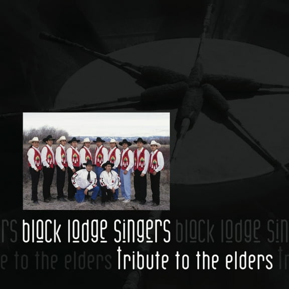 The Black Lodge Singers - Tribute to the Elders - Music & Performance - CD