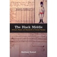 thumbnail image 1 of The Black Middle: Africans, Mayas, and Spaniards in Colonial Yucatan /]cmatthew Restall, (Hardcover), 1 of 1