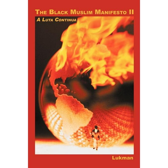 The Black Muslim Manifesto II : A Luta Continua (Paperback)