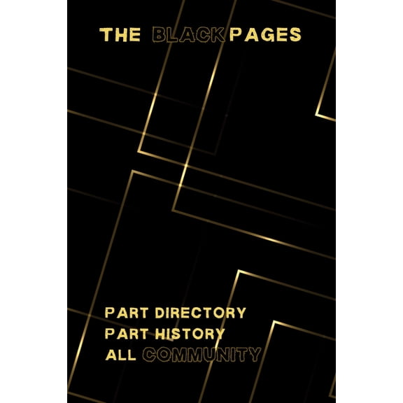 The Black Pages: Featuring Lehigh Valley Black Business Owners, (Paperback)
