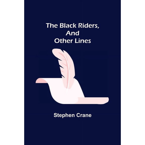 The Black Riders, and Other Lines, (Paperback)