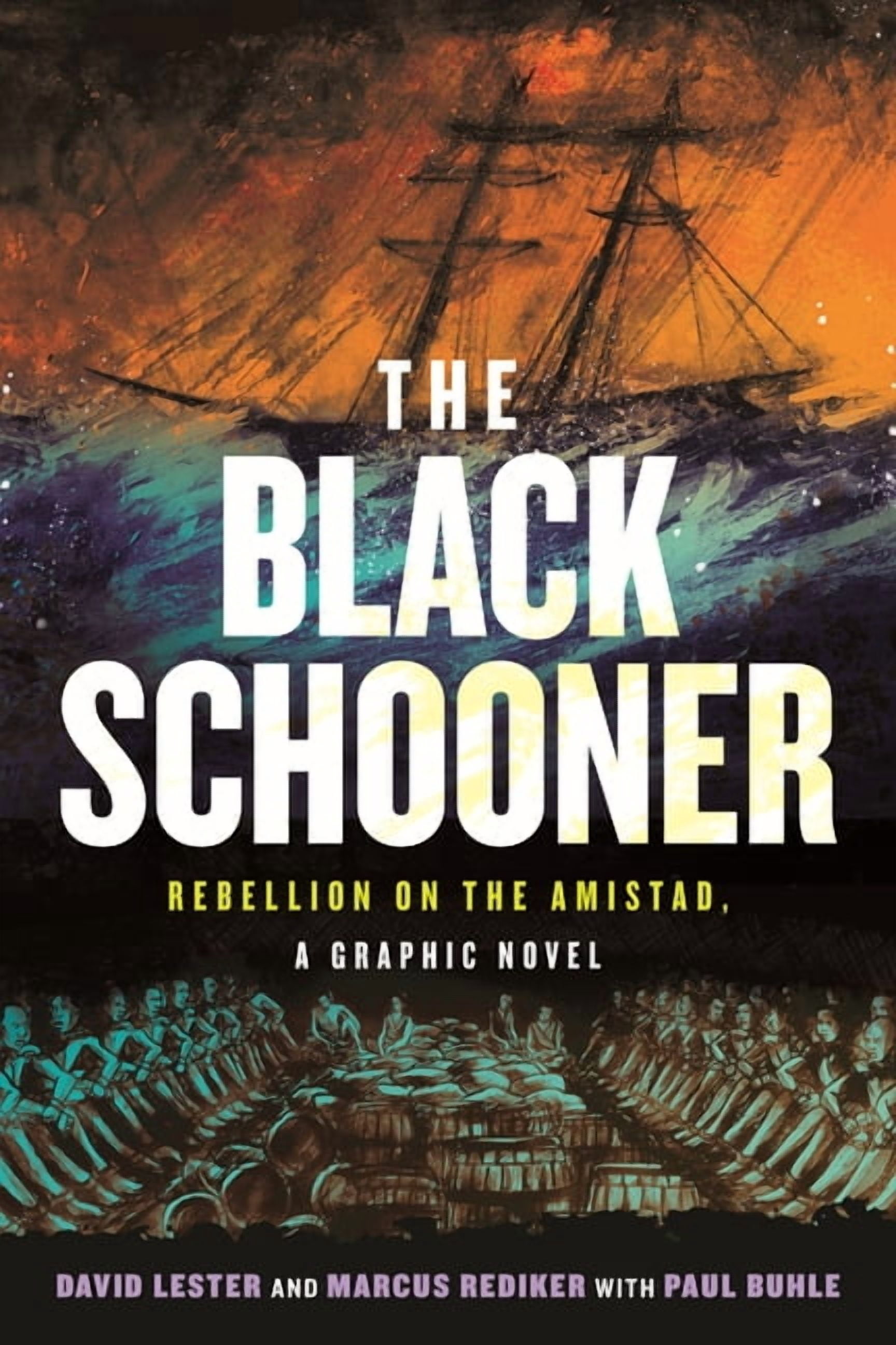 The Black Schooner: Rebellion on the Amistad, a Graphic Novel, (Paperback)