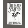 thumbnail image 1 of Pre-Owned The Black Seraphim Hardcover Michael Francis Gilbert, 1 of 1