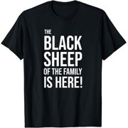 The Black Sheep Of The Family Is Here Funny Quote Graphic Tee Unisex Casual Wear Gift Cotton Mens Womens Tee Shirt