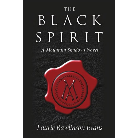 The Black Spirit: A Mountain Shadows Novel, (Paperback)
