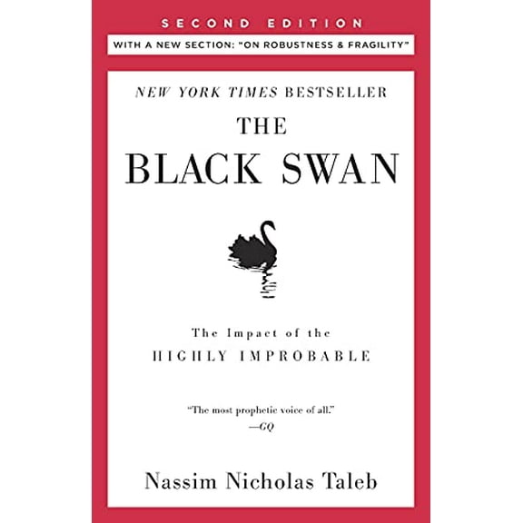 Pre-Owned The Black Swan: Second Edition: The Impact of the Highly Improbable: With a New Section: On Robustness and Fragility (Paperback) 081297381X 9780812973815