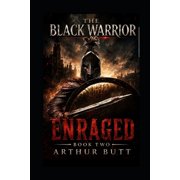 The Black Warrior: Enraged, (Paperback)