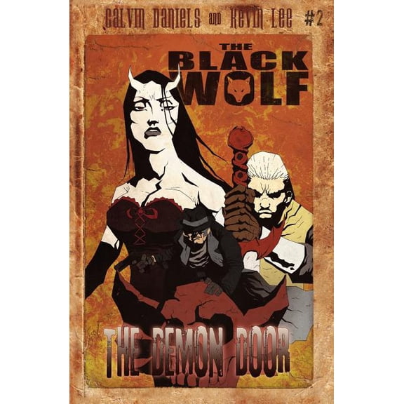 The Black Wolf: The Demon Door Paperback 1450558070 9781450558075 Calvin Daniels, Kevin Lee