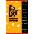 thumbnail image 1 of Pre-Owned The Black Women's Health Book: Speaking for Ourselves Second Edition (Paperback) 1878067400 9781878067401, 1 of 1
