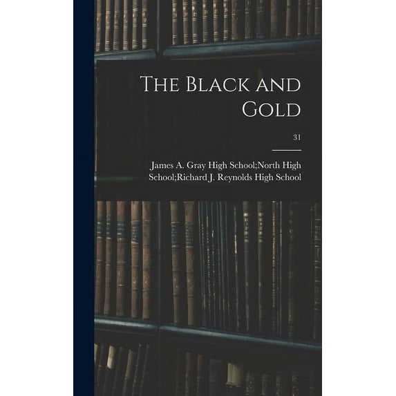The Black and Gold; 31, (Hardcover)