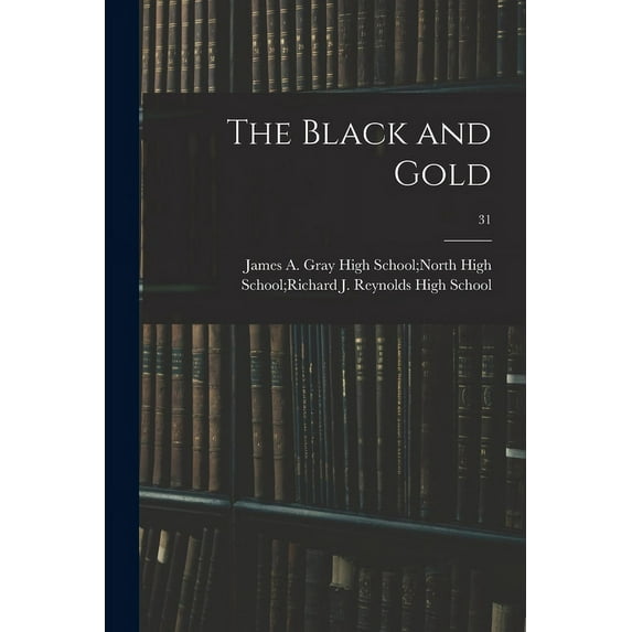 The Black and Gold; 31, (Paperback)
