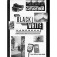 thumbnail image 1 of The Black and White Handbook (Hardcover) by Roger Hicks, Frances Schultz, 1 of 1
