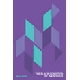 thumbnail image 1 of Pre-Owned The Black Condition Ft. Narcissus (Paperback) 193765897X 9781937658977, 1 of 1