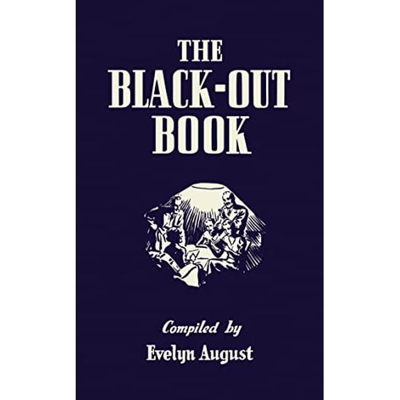 Pre-Owned The Black-Out Book: One-Hundred-And-One Black-Out Nights' Entertainment (Hardcover) 1846039231 9781846039232