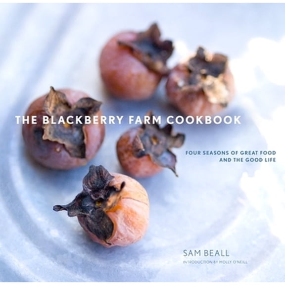 Pre-Owned The Blackberry Farm Cookbook: Four Seasons of Great Food and the Good Life (Hardcover) 0307407713 9780307407719