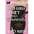 thumbnail image 1 of The Blackbird Sisters Dead Girls Don't Wear Diamonds, Book 2, (Paperback), 1 of 1