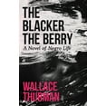 thumbnail image 1 of The Blacker the Berry: A Novel of Negro Life, (Paperback), 1 of 1