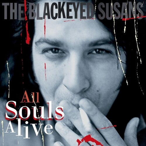 The Blackeyed Susans - All Souls Alive - Music & Performance - Vinyl