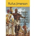 thumbnail image 1 of The Blacks of the Near East, at the Time of the Ancients and Now (Paperback) by Rufus O Jimerson, 1 of 1